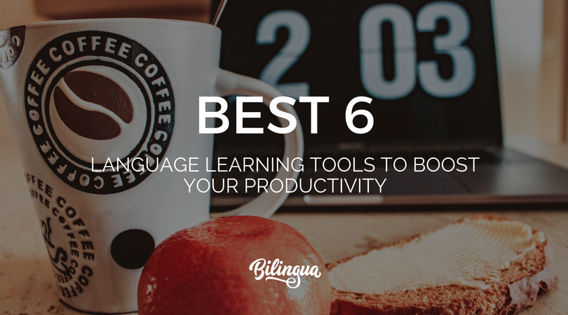 6 Best Language Learning Tools to Boost Your Productivity