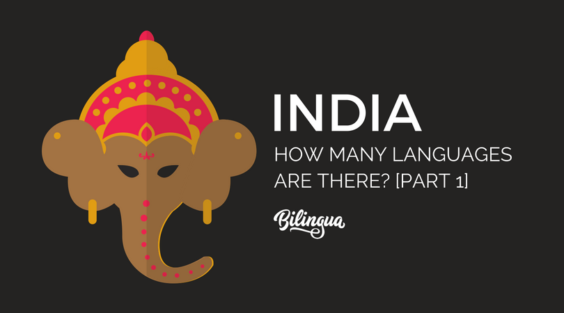 how many languages in india are there bilingua part 1