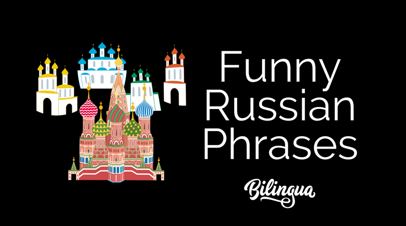 Funny Russian Phrases - Bilingua